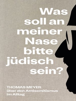 cover image of Was soll an meiner Nase bitte jüdisch sein?